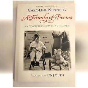 Family of Poems My Favorite Poetry for Children Caroline Kennedy 2005 Hardcover
